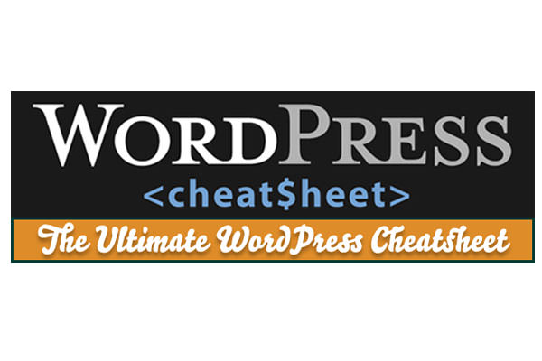 Useful WordPress Infographics and Detailed Cheat Sheets. Ultimate WordPress Cheat Sheet